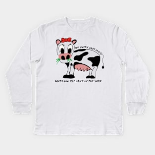 My Dairy Free Milk Saves All The Cows In The Yard Kids Long Sleeve T-Shirt